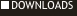 itemDOWNLOADS